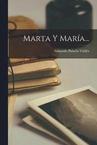 bokomslag Marta Y Mara...