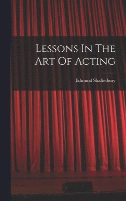 Lessons In The Art Of Acting 1