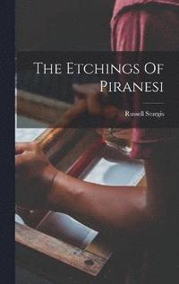 bokomslag The Etchings Of Piranesi