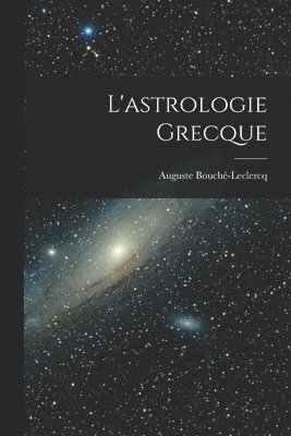 L'astrologie grecque 1