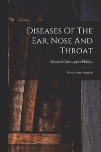 bokomslag Diseases Of The Ear, Nose And Throat