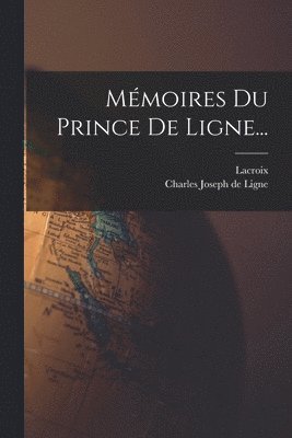 bokomslag Mmoires Du Prince De Ligne...