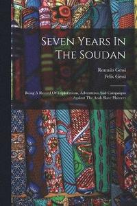 bokomslag Seven Years In The Soudan