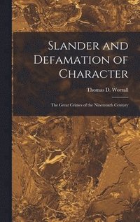 bokomslag Slander and Defamation of Character