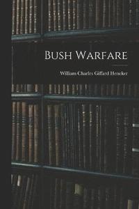 bokomslag Bush Warfare