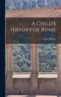 bokomslag Child's History of Rome