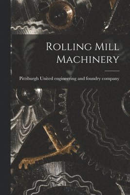 Rolling Mill Machinery 1