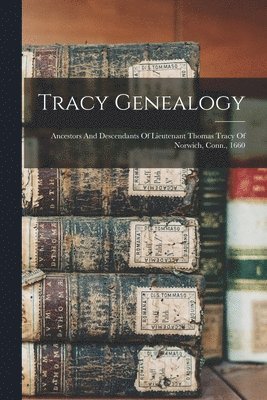 Anonymous - Tracy Genealogy, Häftad