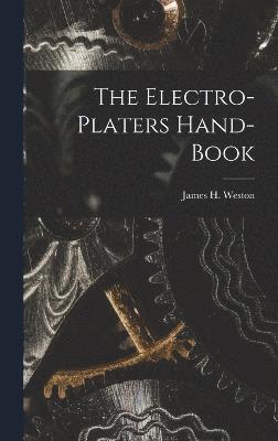 bokomslag The Electro-Platers Hand-Book