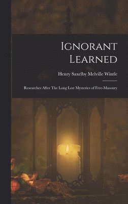 Ignorant Learned 1