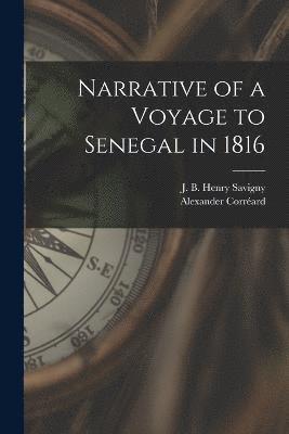 Narrative of a Voyage to Senegal in 1816 1