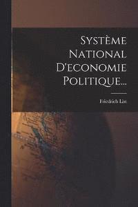 bokomslag Systme National D'economie Politique...