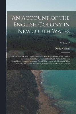 David Collins - Account of the English Colony in New South Wales, Häftad