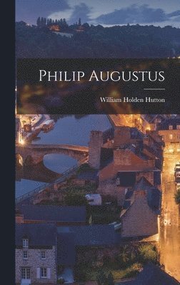 bokomslag Philip Augustus