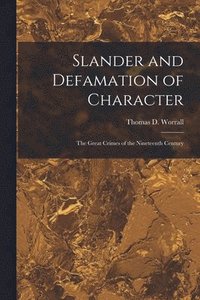 bokomslag Slander and Defamation of Character