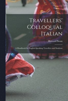 Travellers' Colloquial Italian 1