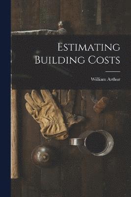 bokomslag Estimating Building Costs