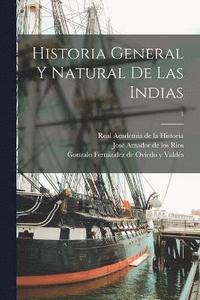 bokomslag Historia general y natural de las Indias; 1