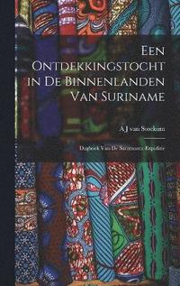 bokomslag Een Ontdekkingstocht in de Binnenlanden van Suriname