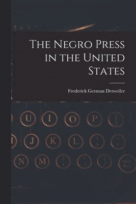 bokomslag Negro Press in the United States