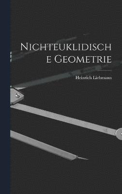 Nichteuklidische Geometrie 1