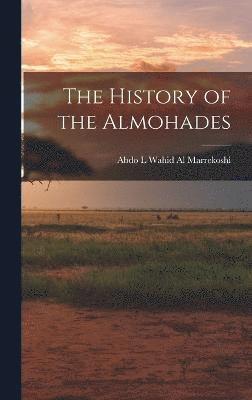 The History of the Almohades 1