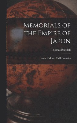 bokomslag Memorials of the Empire of Japon