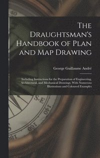 bokomslag The Draughtsman's Handbook of Plan and Map Drawing