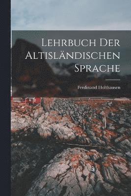 bokomslag Lehrbuch der Altislndischen Sprache