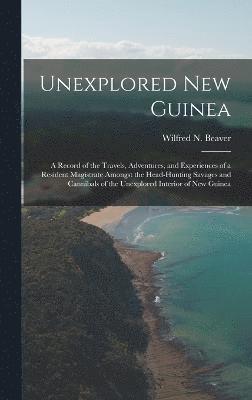 bokomslag Unexplored New Guinea