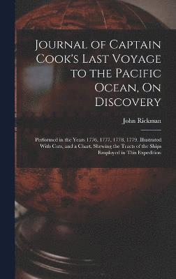 Journal of Captain Cook's Last Voyage to the Pacific Ocean, On Discovery 1