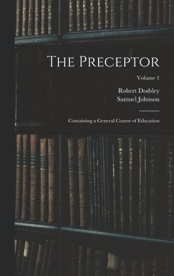 Samuel Johnson, Robert Dodsley - Preceptor, Inbunden