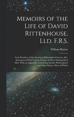 Memoirs of the Life of David Rittenhouse, Lld. F.R.S. 1