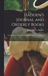 bokomslag Hadden's Journal and Orderly Books