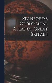 bokomslag Stanford's Geological Atlas of Great Britain