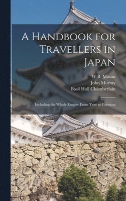 Handbook for Travellers in Japan