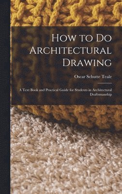 bokomslag How to Do Architectural Drawing