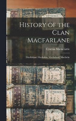 History of the Clan Macfarlane 1