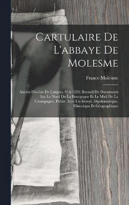 Cartulaire De L'abbaye De Molesme 1