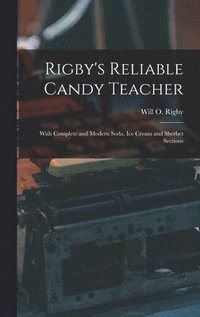 bokomslag Rigby's Reliable Candy Teacher