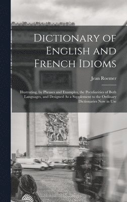 Dictionary of English and French Idioms 1