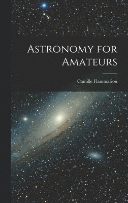 Astronomy for Amateurs