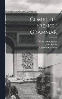 bokomslag Complete French Grammar