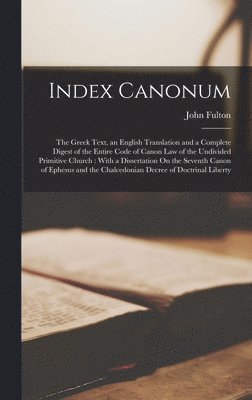 John Fulton - Index Canonum, Inbunden