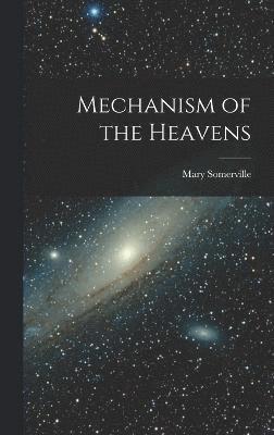 Mechanism of the Heavens 1