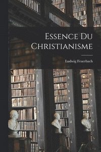 bokomslag Essence Du Christianisme