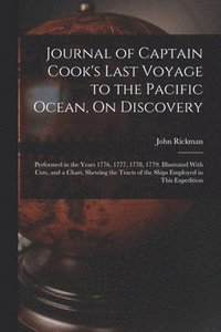 bokomslag Journal of Captain Cook's Last Voyage to the Pacific Ocean, On Discovery
