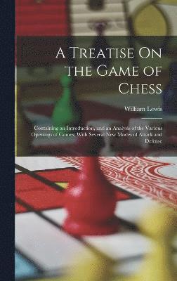 bokomslag Treatise On the Game of Chess