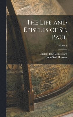 bokomslag The Life and Epistles of St. Paul; Volume 2
