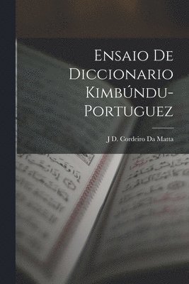 Ensaio De Diccionario Kimbúndu-Portuguez 1